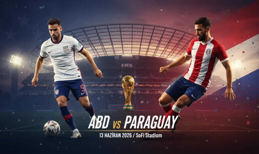 2026 Dünya Kupası: SoFi Stadyumu’nda Kritik D Grubu Randevusu
